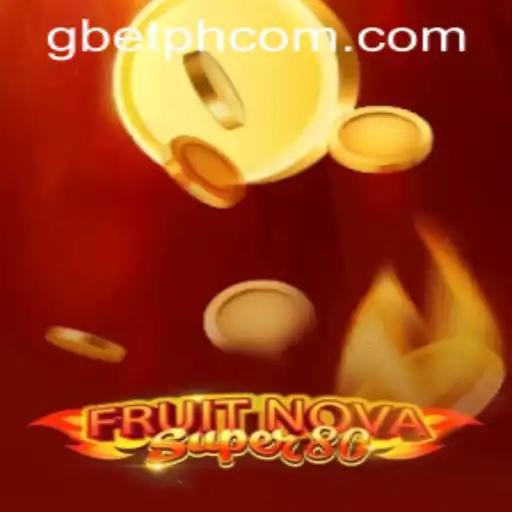 Exploring the Exciting World of FruitNovaSuper80 Through Gbet com PH
